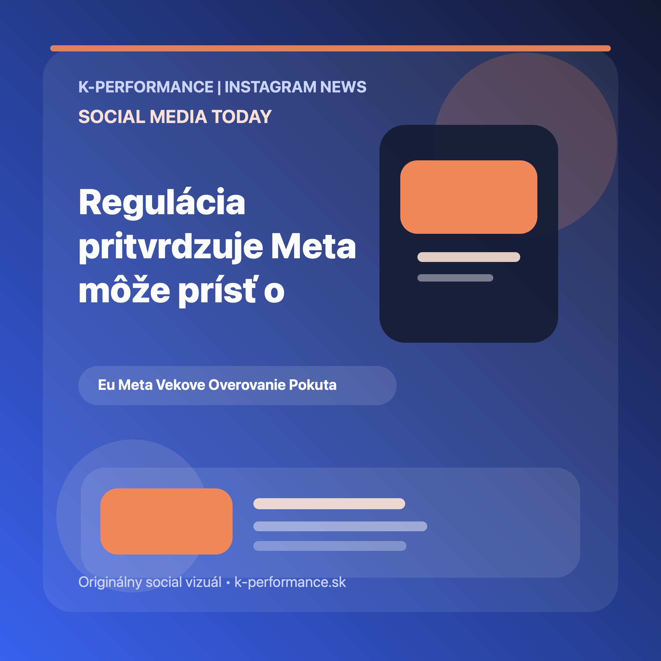 EÚ tlačí na Metu kvôli slabému overovaniu veku, čo môže pre značky znamenať ďalšie obmedzenia v cielení, reportingu aj práci s mladším publikom