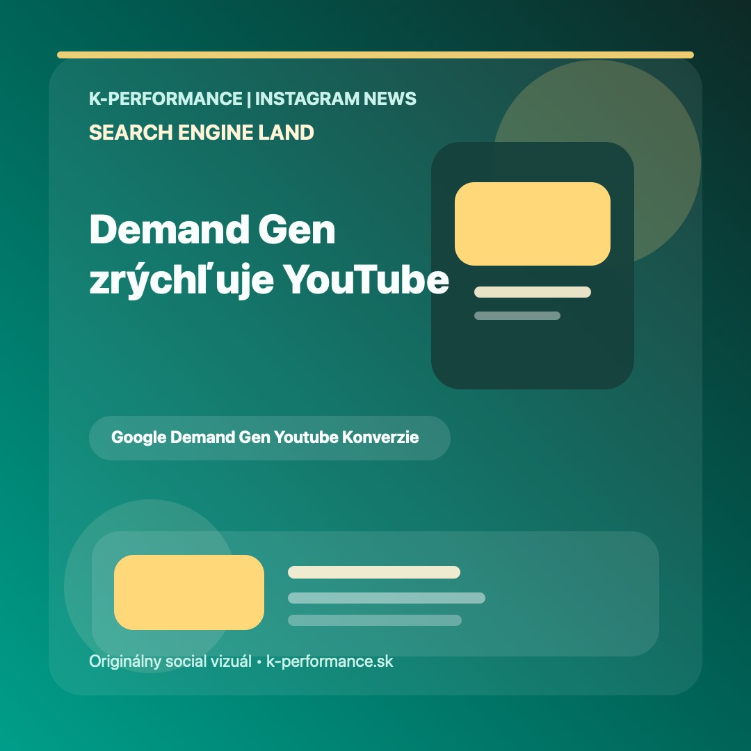 Google rozširuje Demand Gen pre rýchlejšie YouTube konverzie, čím tlačí video bližšie k výkonu a dáva inzerentom viac signálov pre kratšiu cestu k nákupu