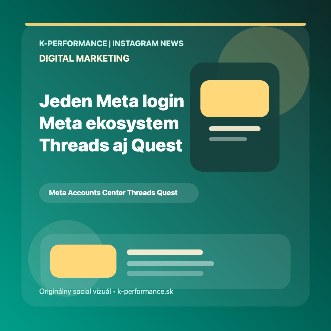Meta zjednocuje Accounts Center naprieč Threads, Meta AI, okuliarmi a Questom, čím si pripravuje pevnejší základ pre cross-app identitu aj dáta