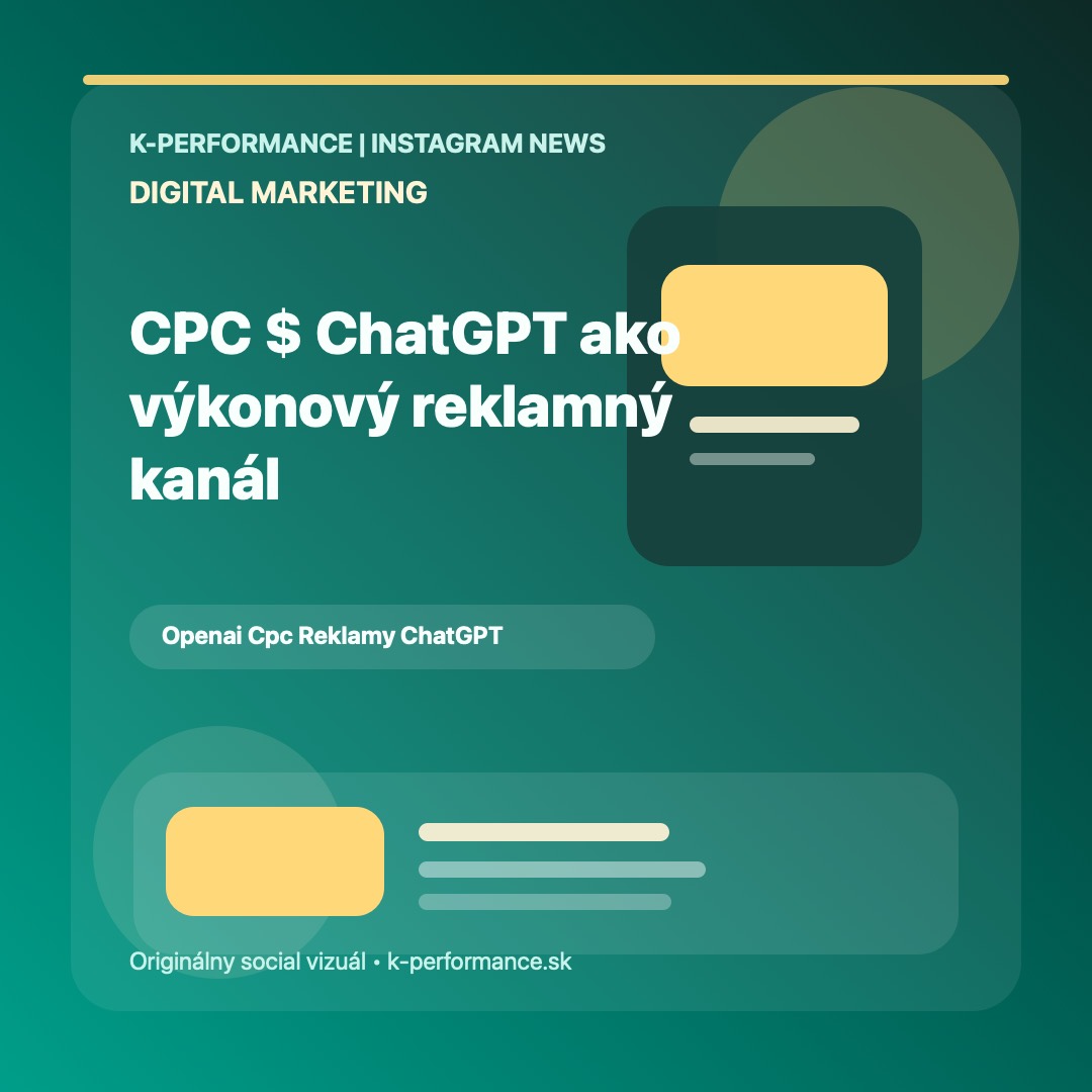 OpenAI testuje CPC reklamy v ChatGPT, takže AI odpovede sa posúvajú od brandového experimentu k výkonovému kanálu porovnateľnému so search reklamou