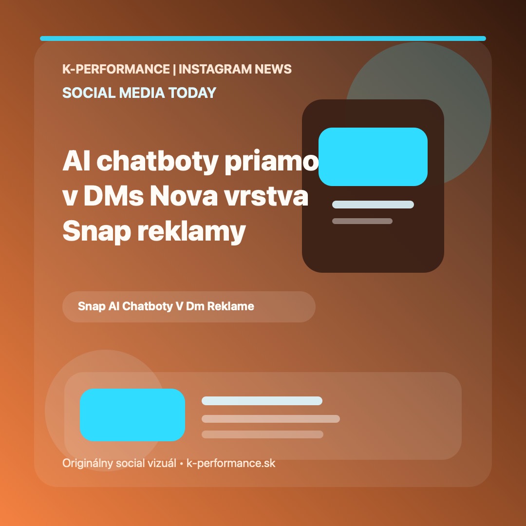 Snapchat skúša sponzorované AI chatboty priamo v správach, čo môže značkám otvoriť nový konverzačný inventory, ale zároveň aj rýchlo otestovať hranicu toho, čo sú používatelia ochotní strpieť v inboxe