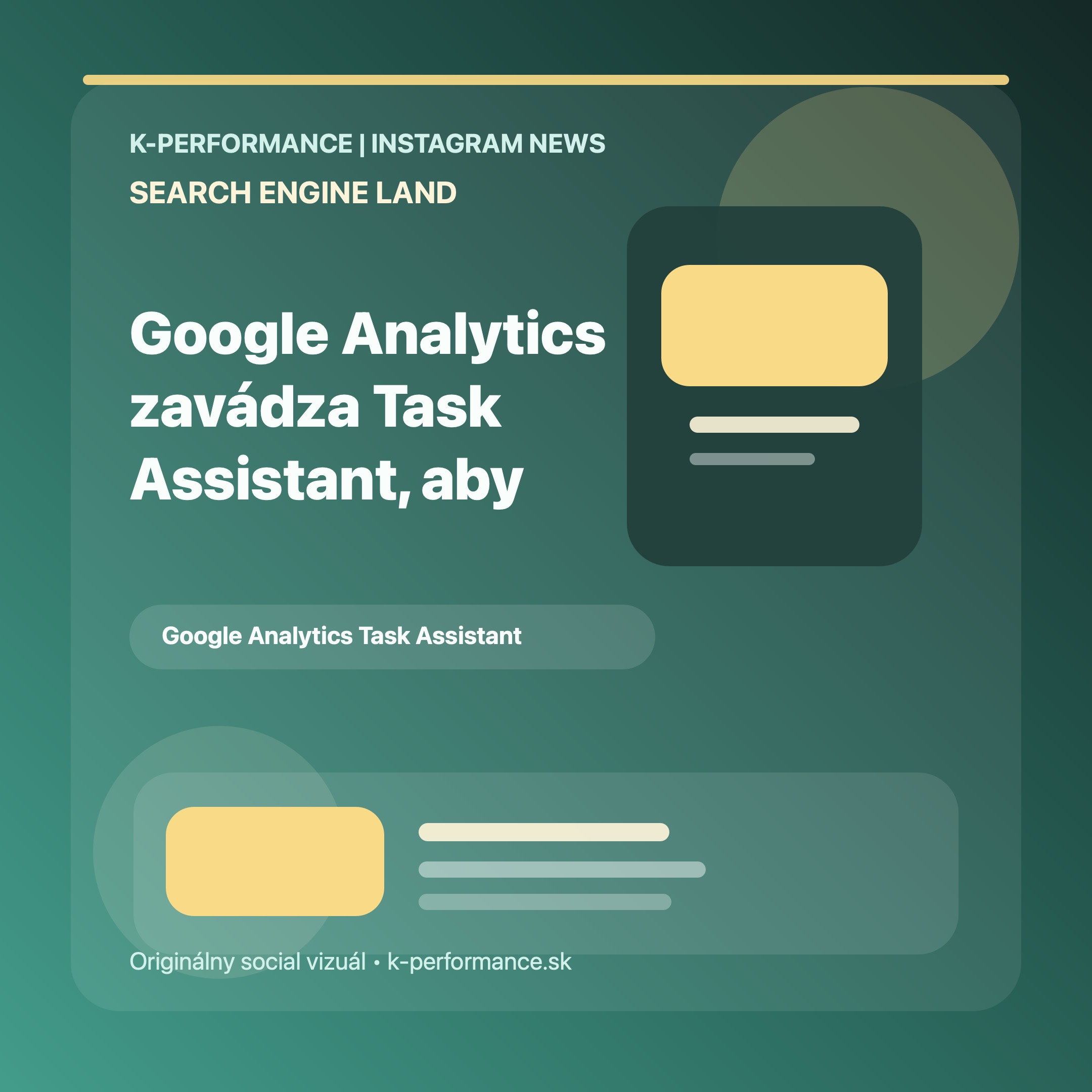 Google Analytics zavádza Task Assistant, ktorý má tímom pomôcť rýchlejšie opraviť meranie a reporting bez toho, aby museli robiť celý technický audit od nuly.