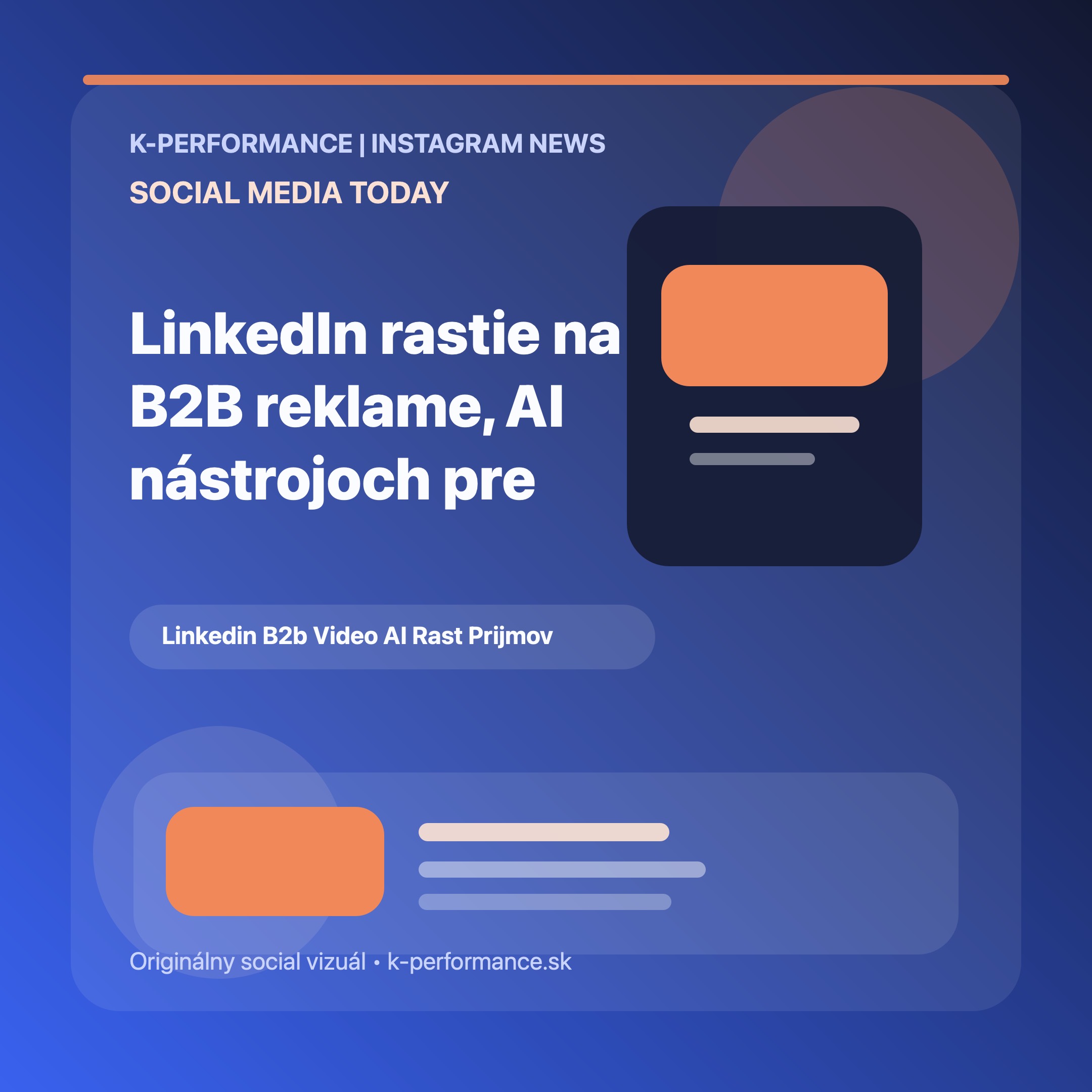 LinkedIn rastie na B2B reklame, AI nástrojoch pre recruiterov a platenom videu, čo potvrdzuje, že profesionálny obsah sa tam čoraz viac mení na plnohodnotný mediálny formát.