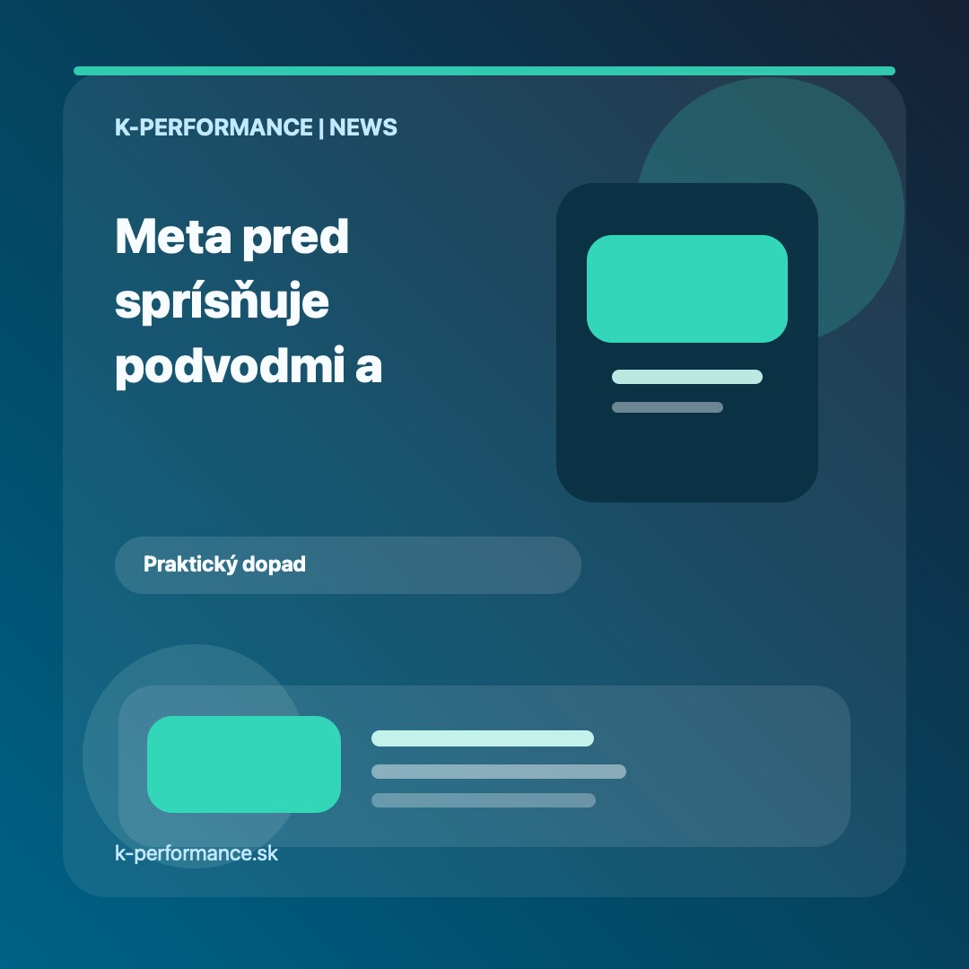 Meta pred futbalovými MS 2026 sprísňuje ochranu pred podvodmi a obťažovaním v appkách.