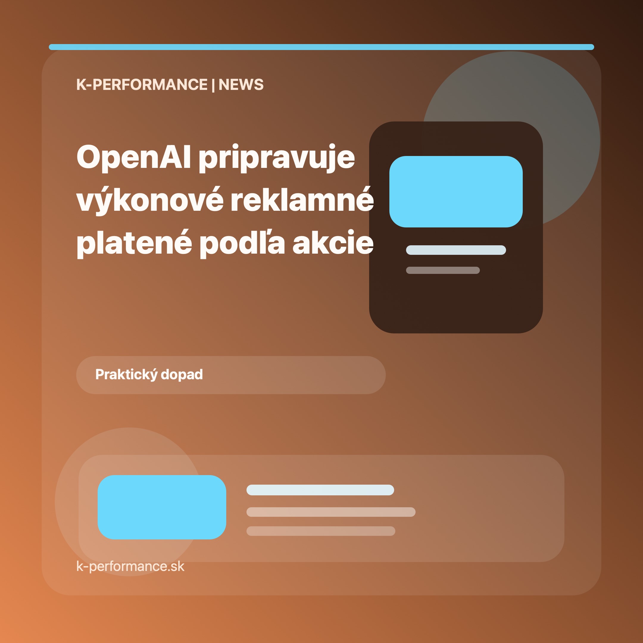 OpenAI pripravuje v ChatGPT výkonové reklamné formáty platené podľa akcie.
