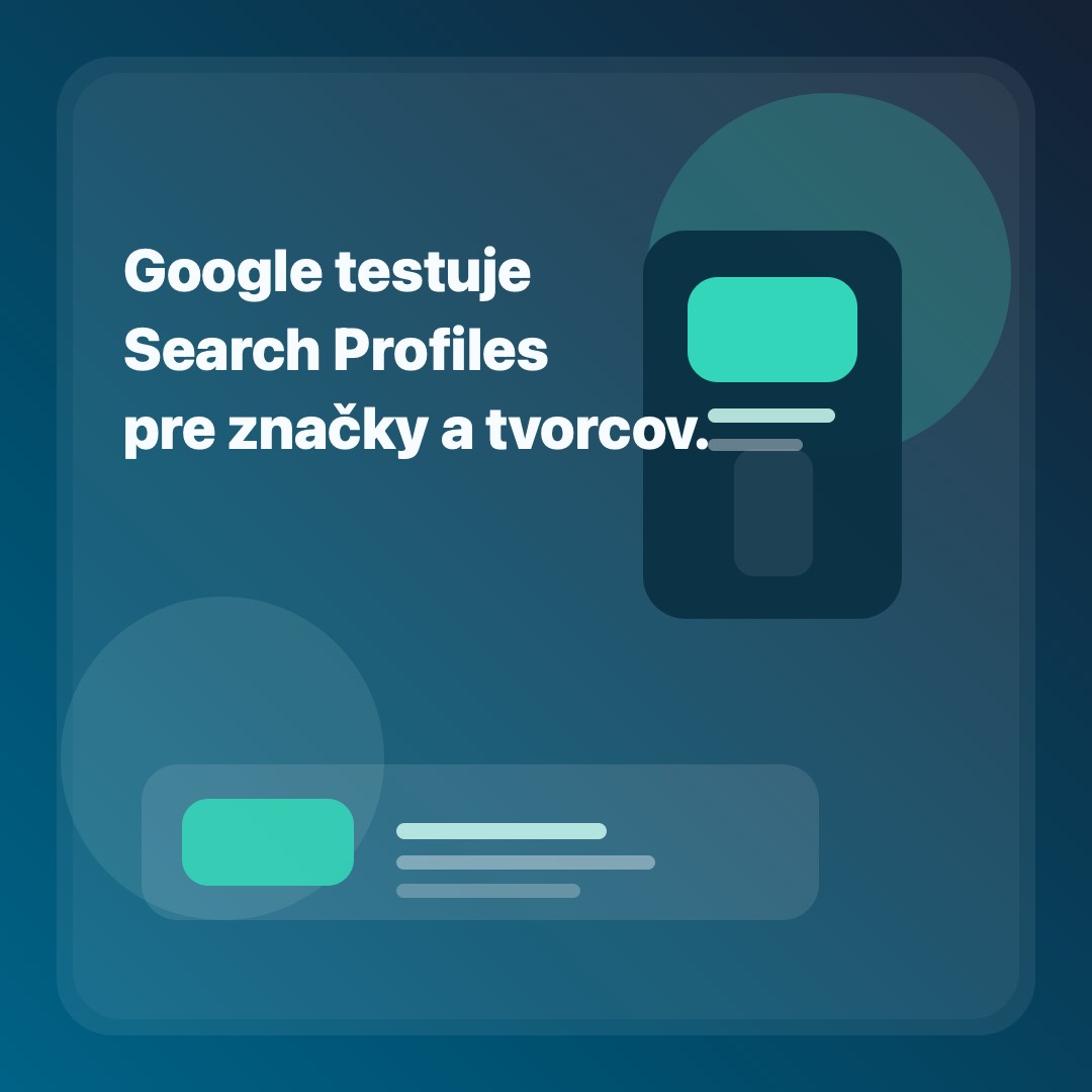 Google testuje Search Profiles pre značky a tvorcov.