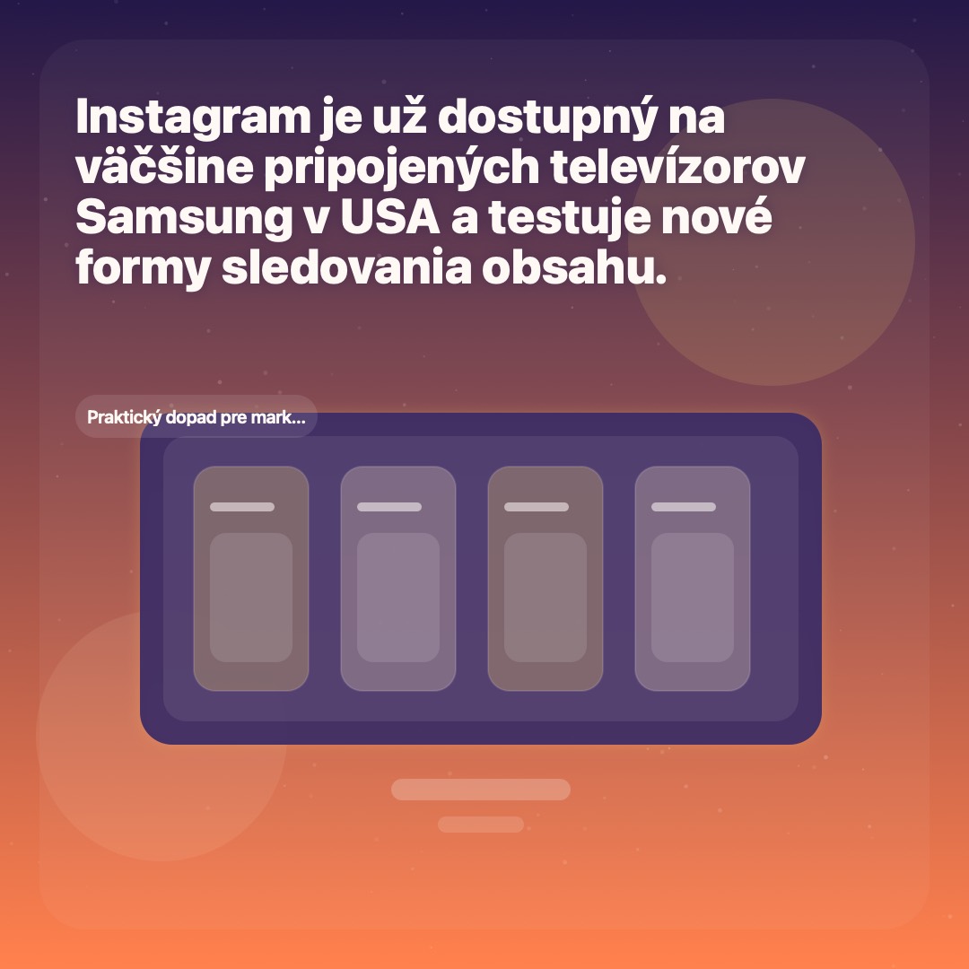 Instagram rozširuje TV aplikáciu na Samsung Smart TV a testuje nové sledovanie.