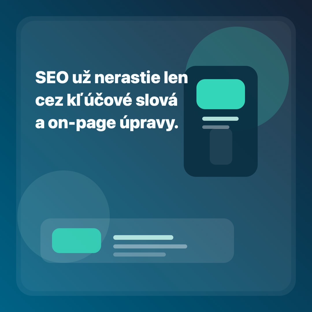 SEO už nerastie len cez kľúčové slová a on-page úpravy.
