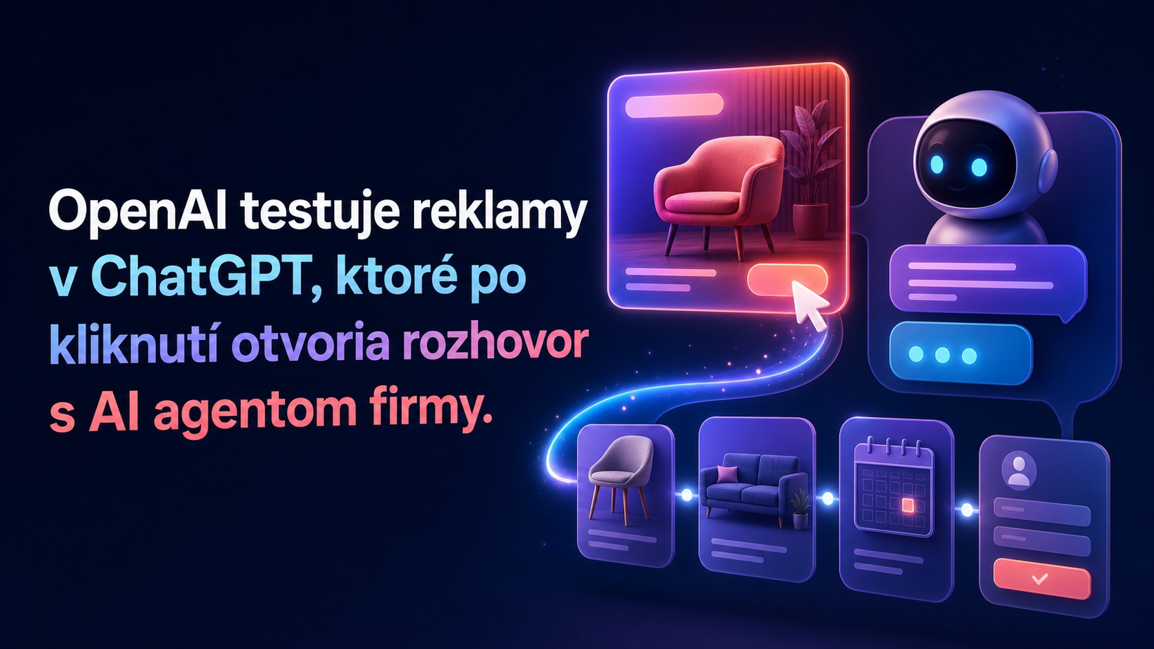 OpenAI testuje reklamy s AI agentmi v ChatGPT